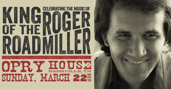 KING OF THE ROAD: CELEBRATING THE MUSIC OF ROGER MILLER