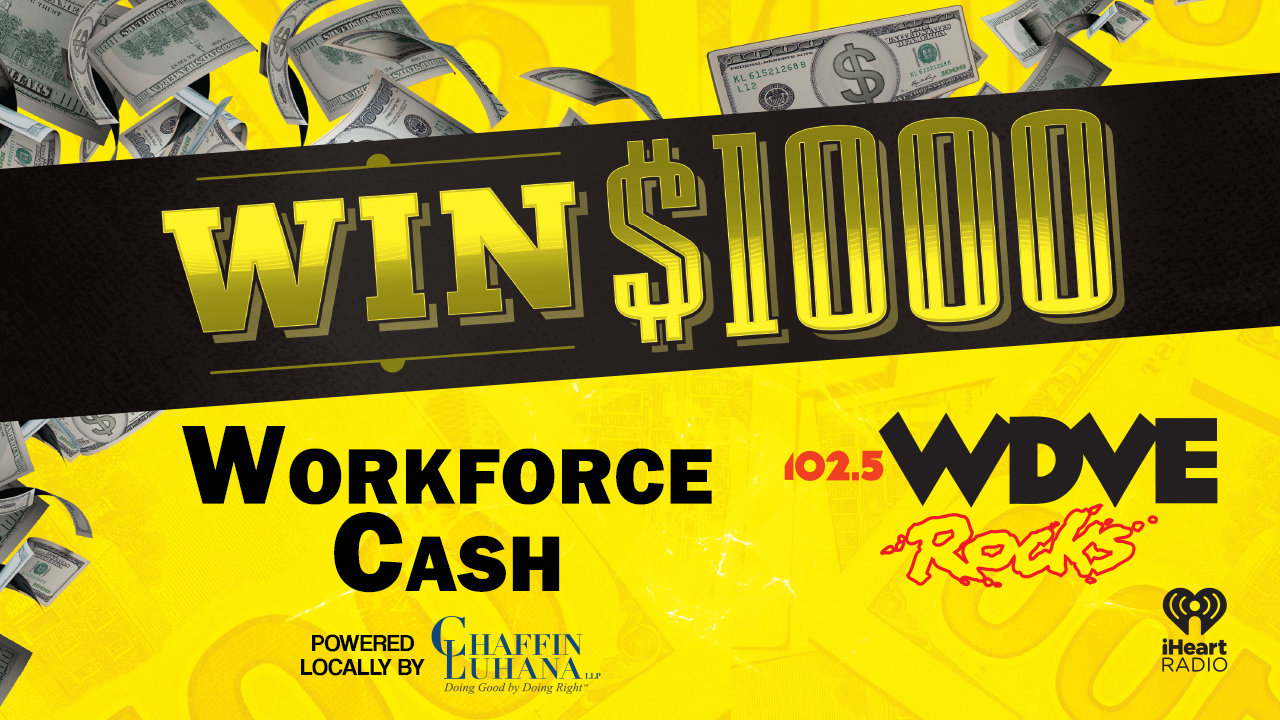 Cash In And Win $1,000! | 102.5 WDVE - Vimarsana News